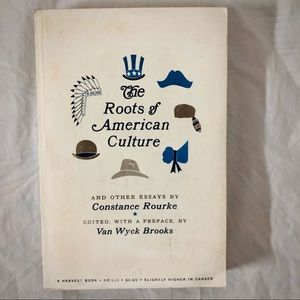 💝 Roots of American Culture & Other Essays Constance Rourke Social Science Book